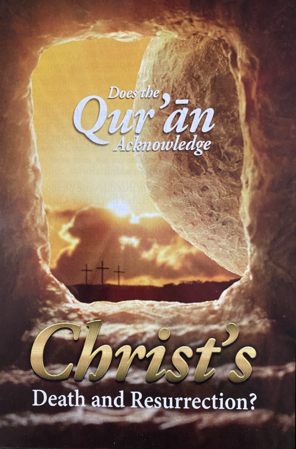 Traktaatti: Does the Quran Acknowledge Christ´s Death and Resurrection - Englanti