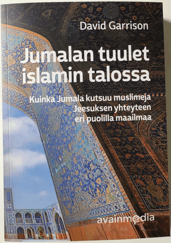 Jumalan tuulet islamin talossa. David Garrison